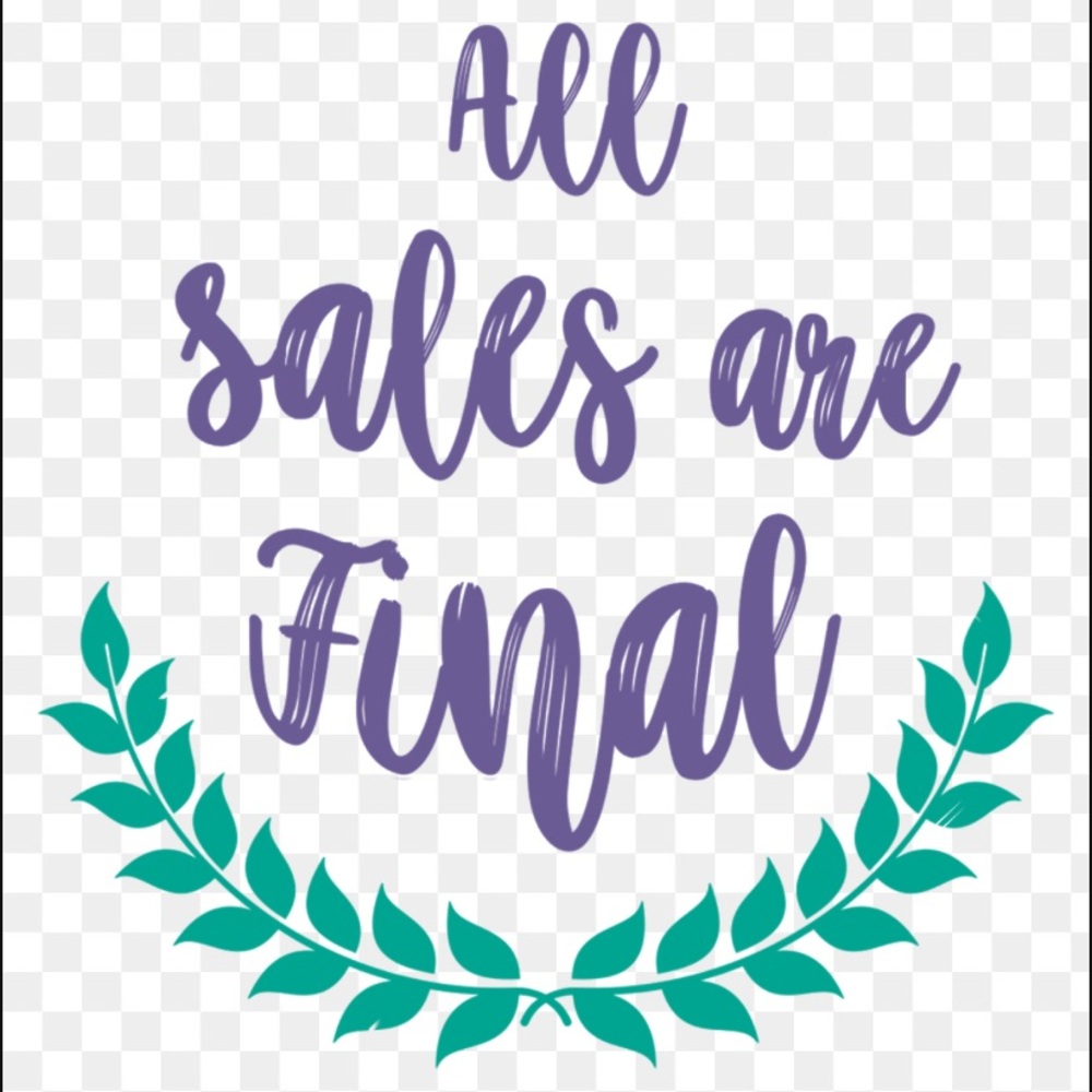 ALL SALES ARE FINAL
